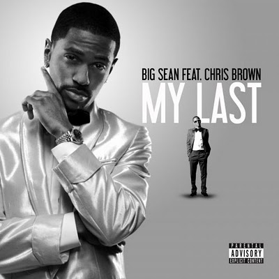 big sean my last cover. mylast Big Sean ft Chris Brown