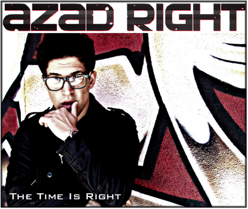 AZADTIMEFRONTFINAL 500x422 Azad Right   The Time Is Right (Mixtape)