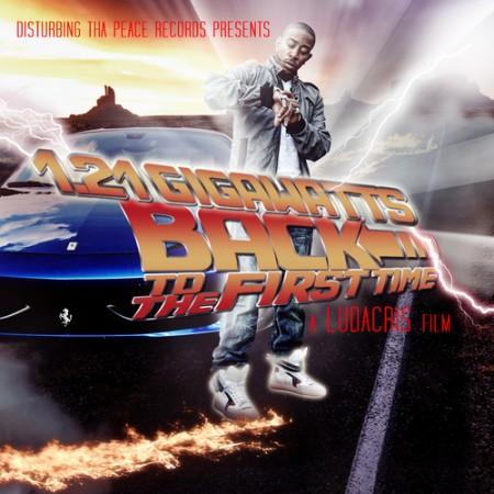 Ludacris 121 Gigawatts Back To The First Time front large 450x450 Ludacris – 1.21 Gigawatts: Back To The First Time (Mixtape)