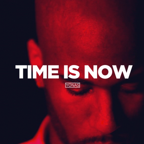 YONAS - Time Is Now freshnewtracks.com YONAS Time Is Now freshnewtracks.com 580x580 YONAS Time Is Now (09 Freestyle)